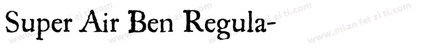 Super Air Ben Regula字体转换